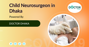 Child Neurologist in Dhaka